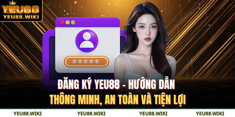 Đăng ký YEU88