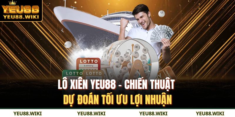 Lô xiên YEU88